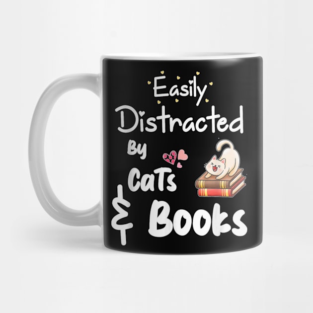 Easily Distracted By Cats And Books by Activate